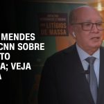 golpe:-“parece-que-ha-elementos-substanciosos-para-uma-avaliacao-penal”,-diz-gilmar-mendes-a-cnn